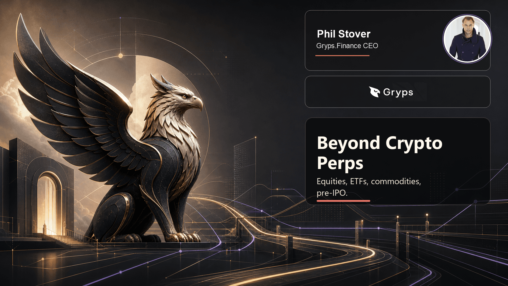 Gryps banner featuring a gryphon, Phil Stover author card, and the headline Beyond Crypto Perps.